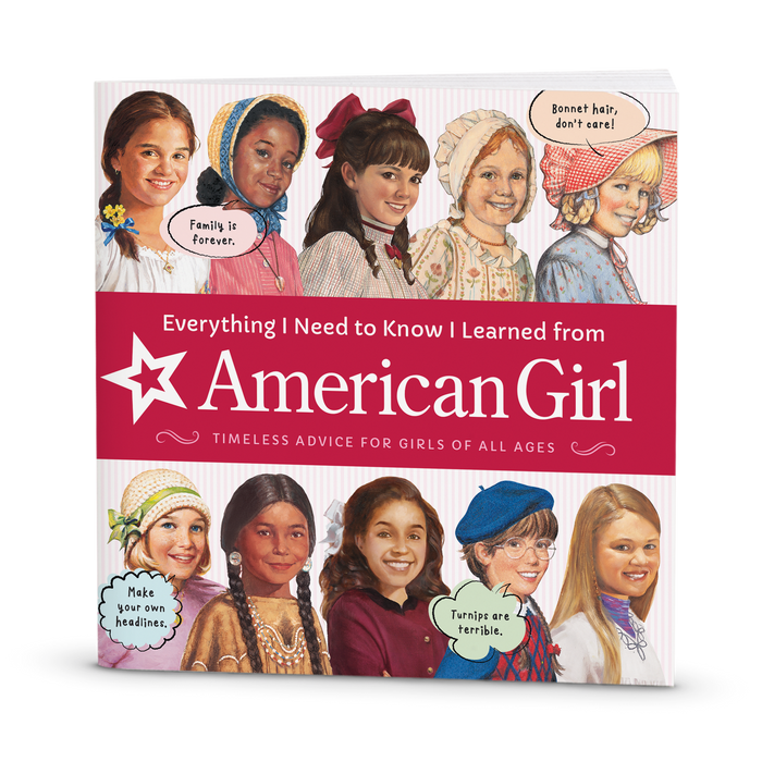 Everything I Need to Know I Learned from American Girl Book H6
