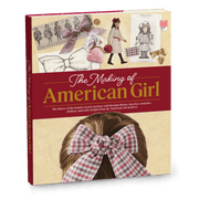 The Making of American Girl Hardcover Book Z8