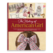 The Making of American Girl Hardcover Book Z8