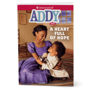 A Heart Full of Hope: Addy Book 2 (Historical Characters) I6